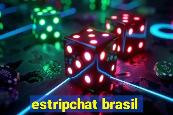 estripchat brasil